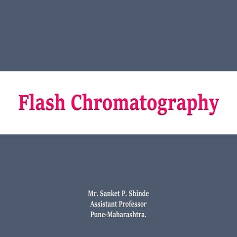 Flash Chromatography
