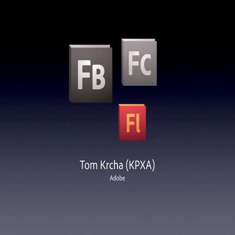 Tom Krcha - Future of Flash