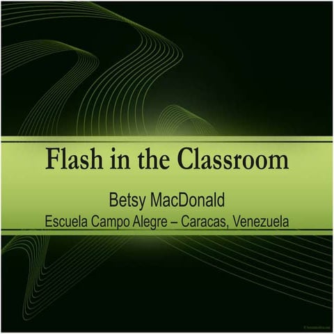 Flash In The Classroom