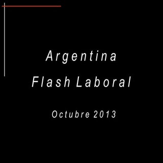 FLASH LABORAL ARGENTINA - Octubre 2013