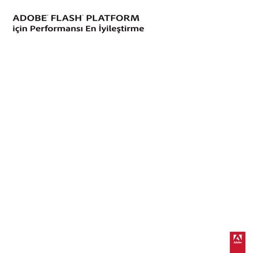 Flashplatform optimizing content türkçe