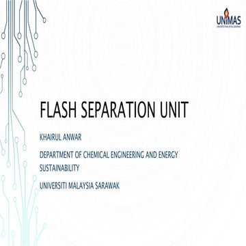 Flash separation unit.khairul anwar.unimas