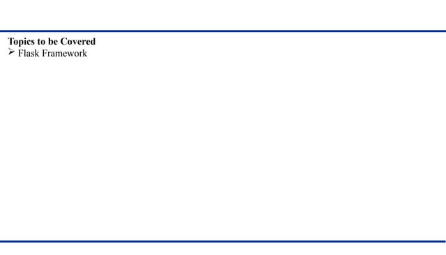 flask frameworkbasedonPython_microframework.pptx