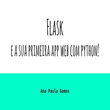 Flask e a sua primeira app web com python!