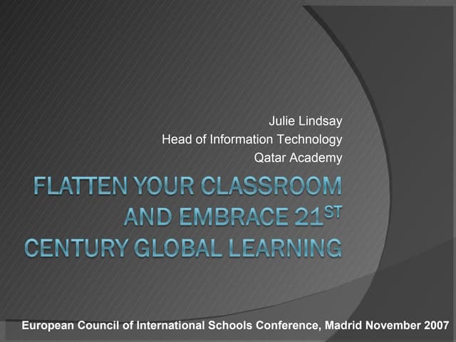 Flat Classroom Project Presentation: ECIS 2007