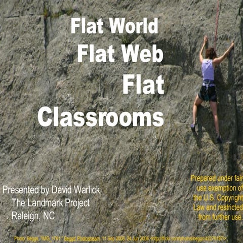Flat World, Flat Web, Flat Classrooms