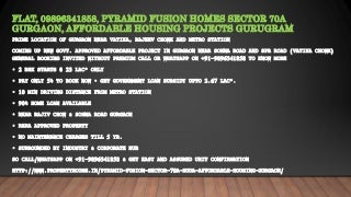Flat, 09896341858, pyramid fusion homes sector 70a gurgaon, affordable housing projects gurugram