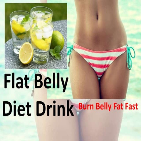 Flat belly diet drink - how to loose belly fat with detox water without exercise