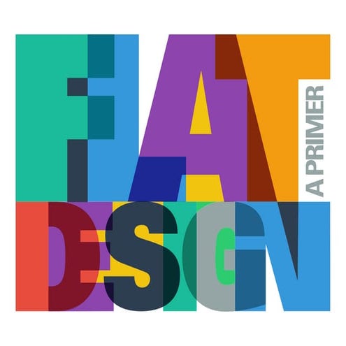 Flat Design - A Primer