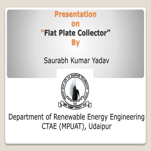 Flat plate collector by SAURABH KUMAR YADAV