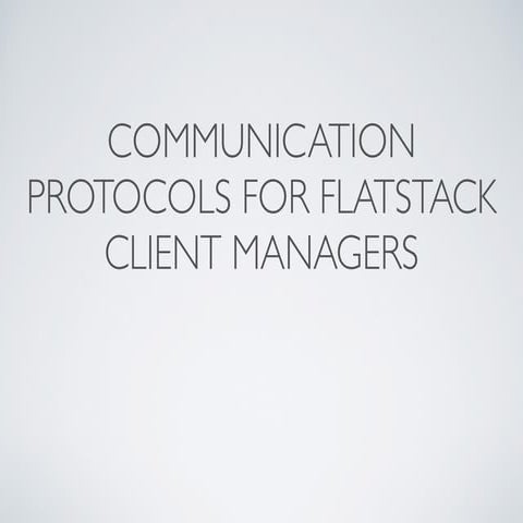 FlatStack Client Manager - Communication Tactics