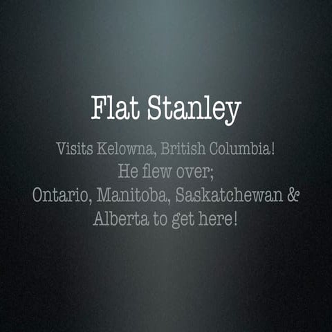 Flat Stanley in Kelowna