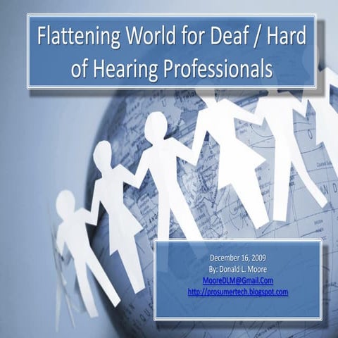Flattening World for Deaf/HOH Consumers and Professionals