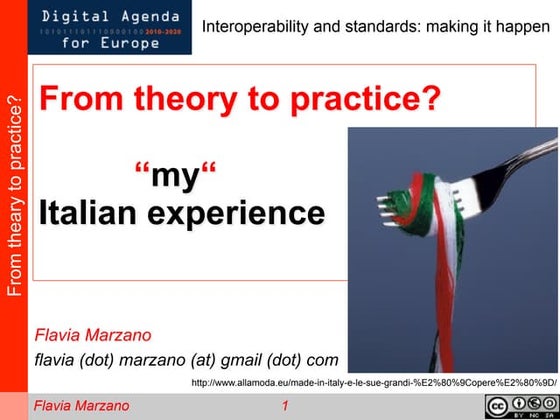 From therory to practice? "My" Italian experience