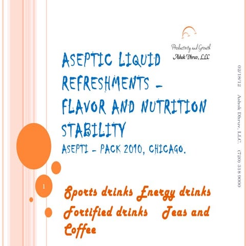 Flavor and nutrition stability in Aseptic Beverage Processing