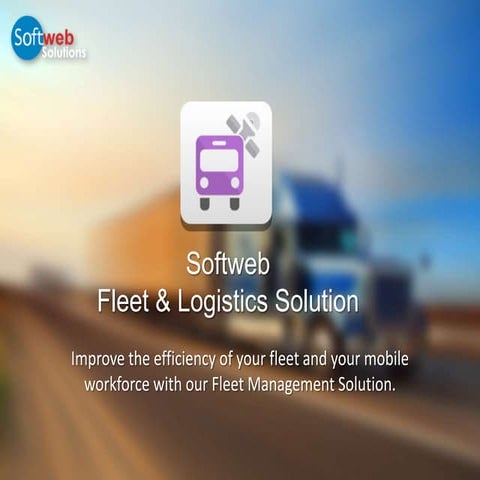 The Role of Mobility in Logistics and Fleet Management Industry