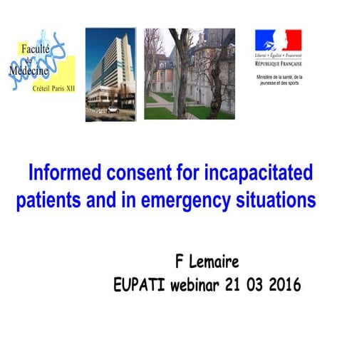 Informed consent for incapacitated patients and in emergency situations ...