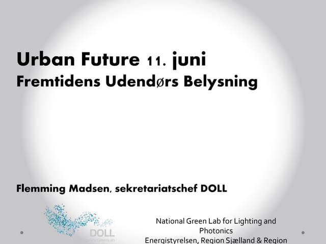 Fremtidens udendørsbelysning. Flemming madsen   