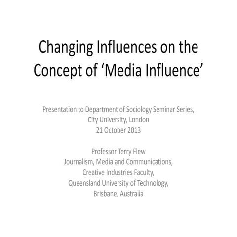 Professor Terry Flew: Changing influences on the concept of 'media influence' 