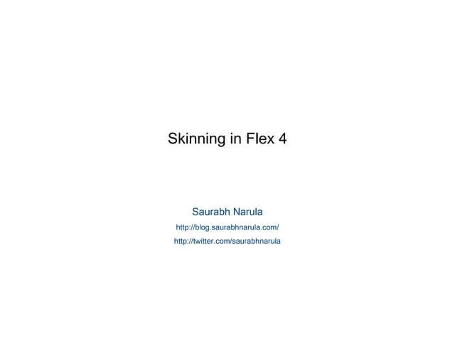 Skinning in Flex 4