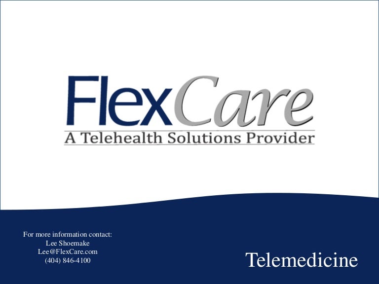 FlexCare Telehealth Presentation
