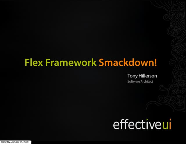 Flex Framework Smackdown