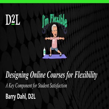 Designing Online Courses for Flexibility