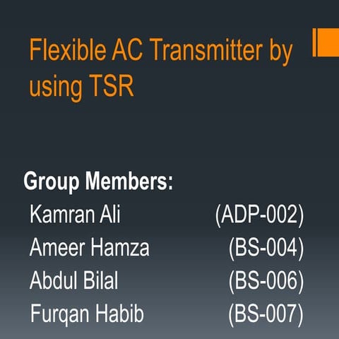 Flexible AC Transmitter by using TSR.pptx