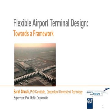 Flexible airport terminal design towards a framework