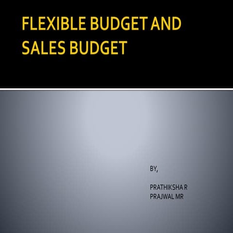 Flexible budget and sales budget