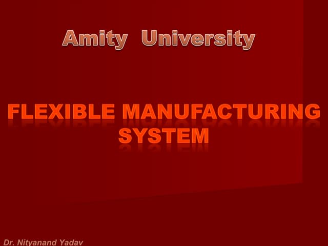 Flexible manufacturing systems (FMS) | PPTX | Robotics | Technology ...