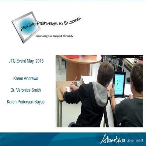 JTC May 2013 - Flexible Pathways Session