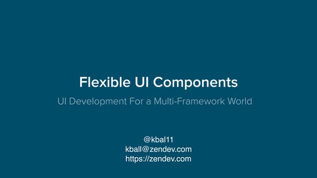 Flexible UI Components for a Multi-Framework World