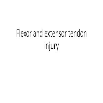 Flexor and extensor tendon injury