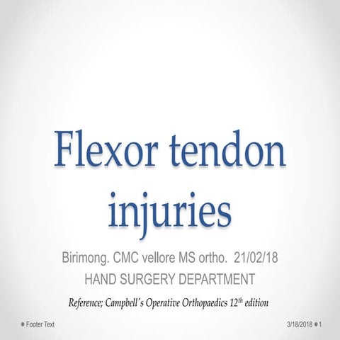 Flexor tendon injuries