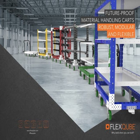 FlexQub Product Catalog 2018 - Future Proof Material Handling Carts
