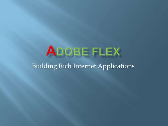Presentation on adobe Flex
