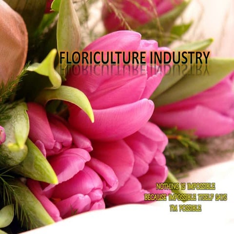 Floriculture industry
