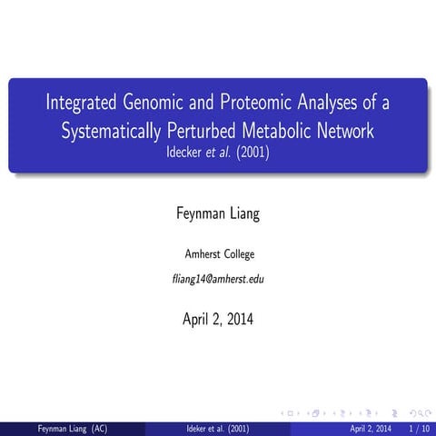 Integrated Genomic and Proteomic Analyses of a Systematically Perturbed Metabolic Network Ideker et al. (2001)