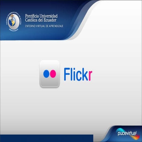 Tutorial Flickr . PUCEVIRTUAL
