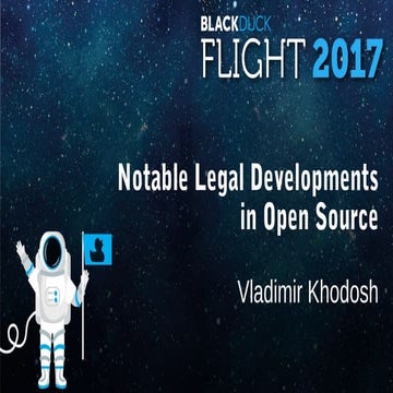 Notable Legal Developments in Open Source