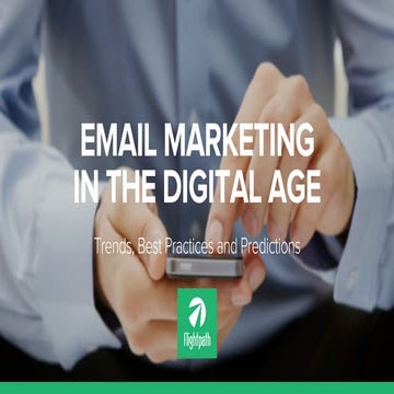 Email Marketing in the Digital Age: Trends, Best Practices and Predictions