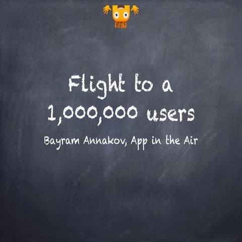 Flight to 1000000 users - Lviv IT Arena 2016