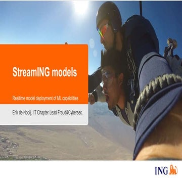 Flink Forward SF 2017: Erik de Nooij - StreamING models, how ING adds models ...