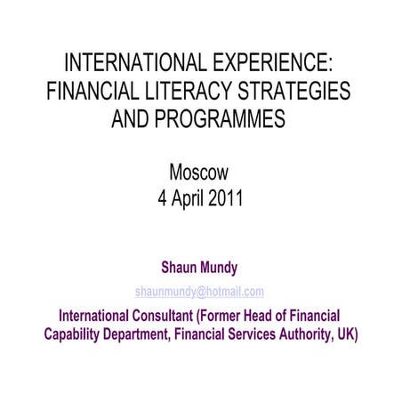 International Experience: Financial Literacy Strategies and Programmes