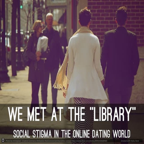 Social Stigma in the Online Dating World 