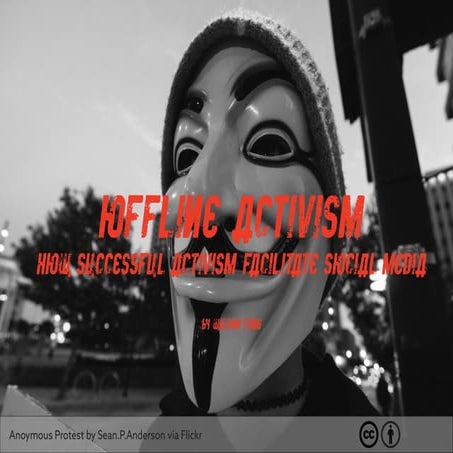 Hacktivism: Motivations, Tactics and Threats | PPTX