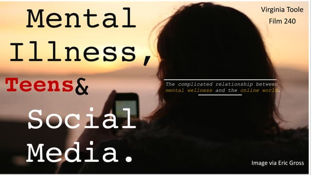 Mental Illness, Teens & Social Media 