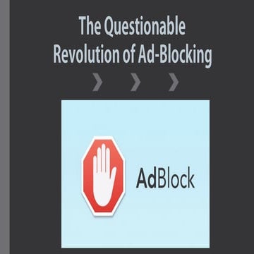 The Questionable Revolution of Ad-Blocking 
