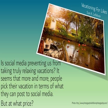 Vacationing For Likes